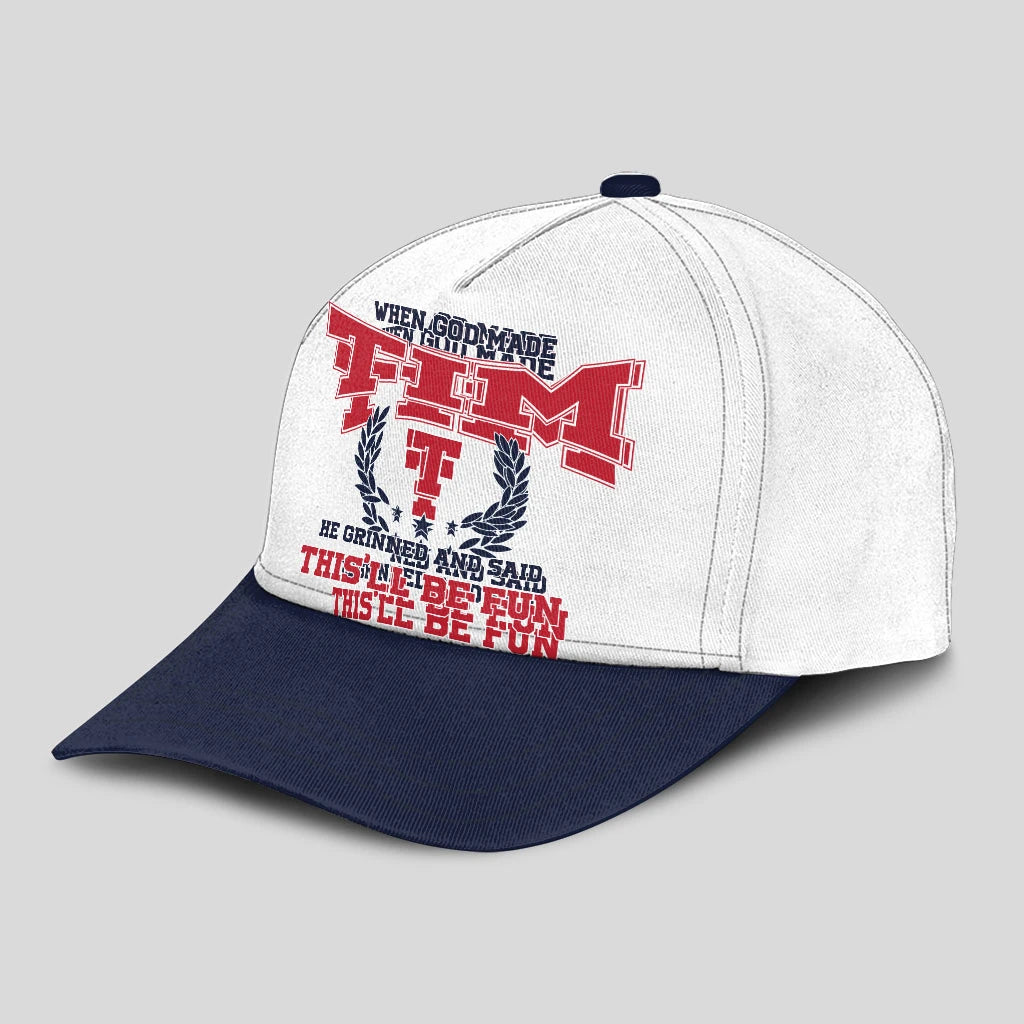 When God Made Your Name He Grinned And Said This'll Be Fun Blue Cap TIM 13K1 C57PF