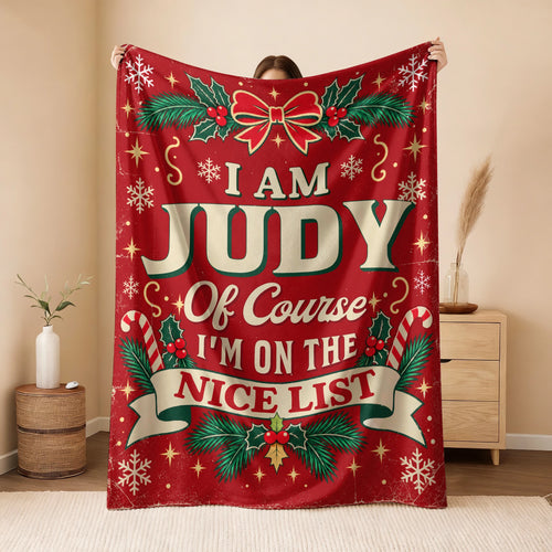 I'm Name Of Course I'm On The Nice List Christmas Fleece Blanket JUDY 13K1 BK56