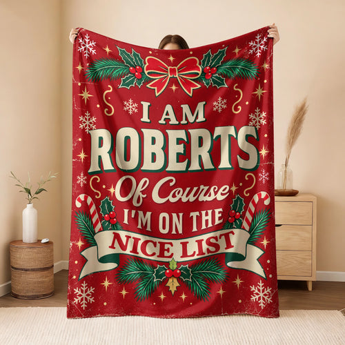 I'm Name Of Course I'm On The Nice List Christmas Fleece Blanket ROBERTS 13K1 BK56