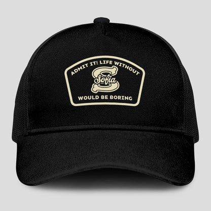 Admit It Life Without Your Name Would Be Boring Black Mesh Cap SOFIA 13K1 C214PF