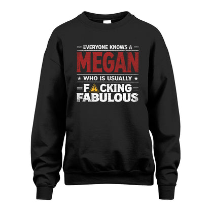 MEGAN 13K1-565 Everyone Know A/An Name Who Is Usually...
