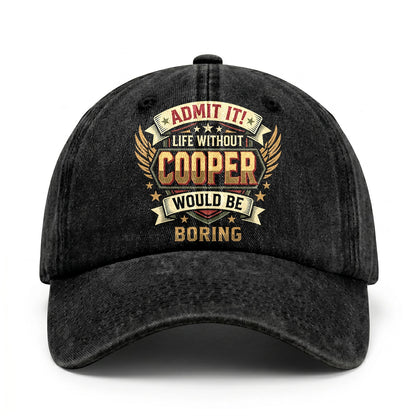 COOPER-13K1-C10PF Admit It! Life Without COOPER Would Be Boring