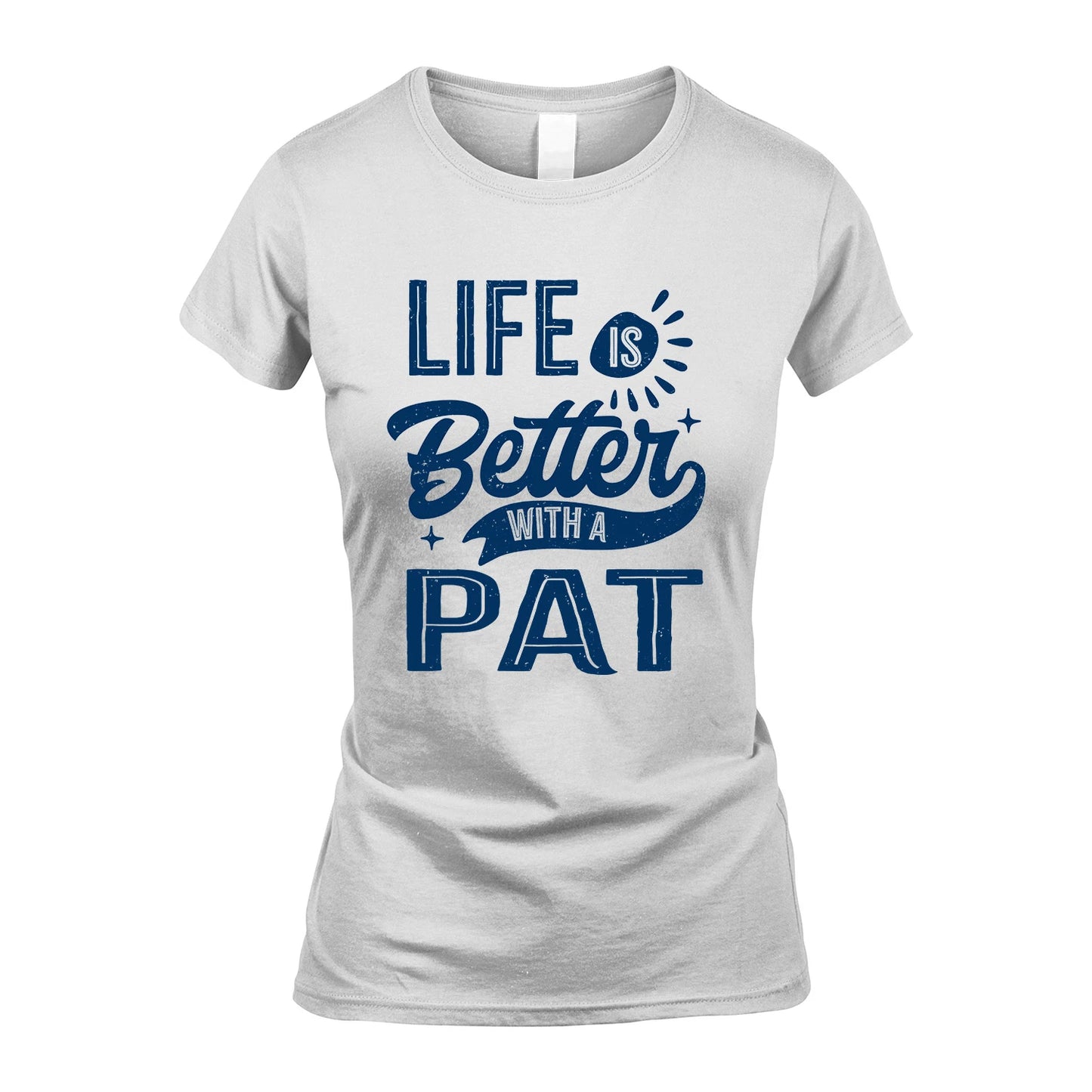PAT 13K1-116 Personalized Name Quote T-Shirt Life Is Better With Unisex Gift