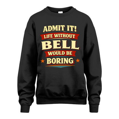 BELL 13K1-503 Admit It Life Without...