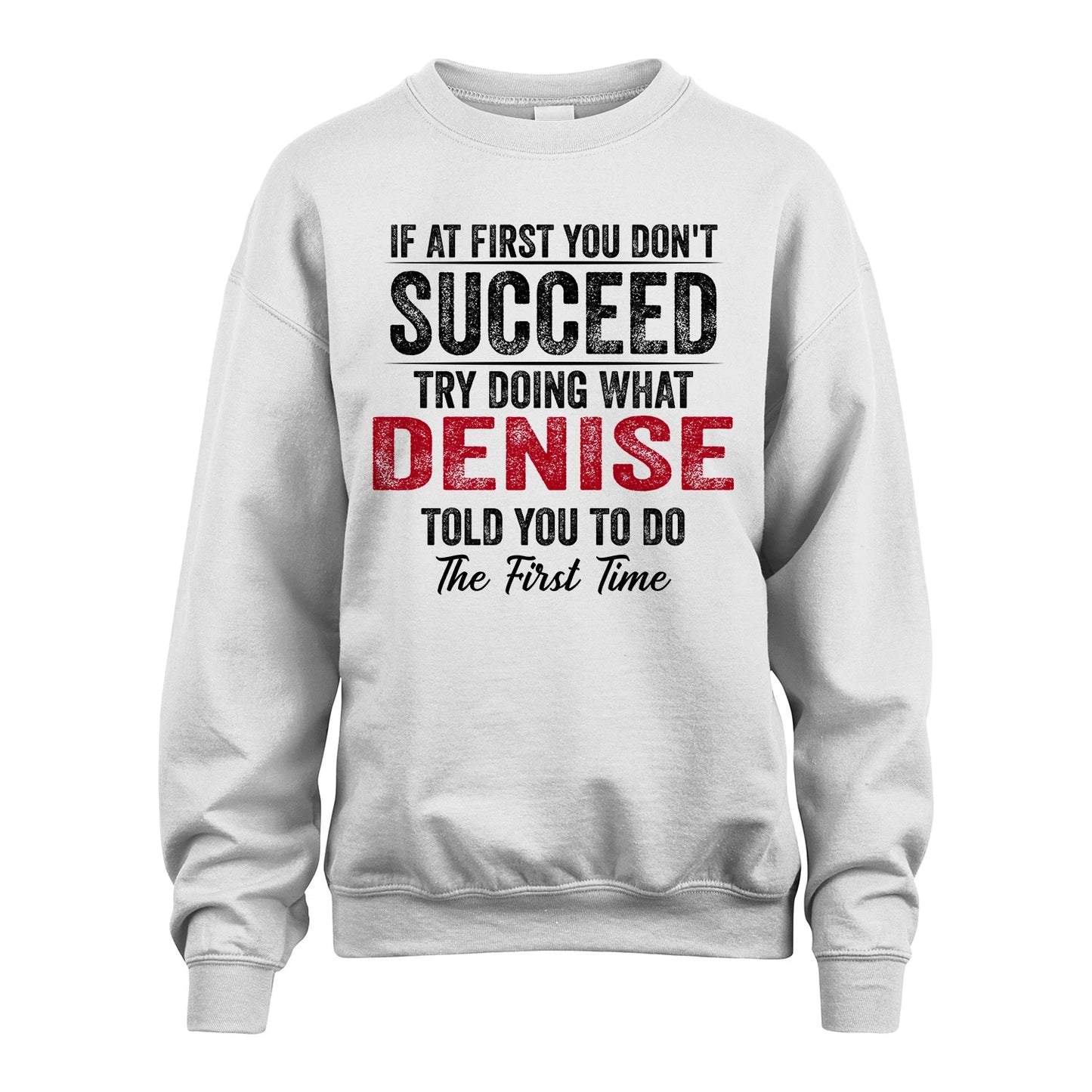 DENISE 13K1-357 If At First You Don't Succeed...