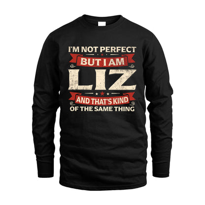 LIZ 13K1-566 I'm Not Perfect But I Am...