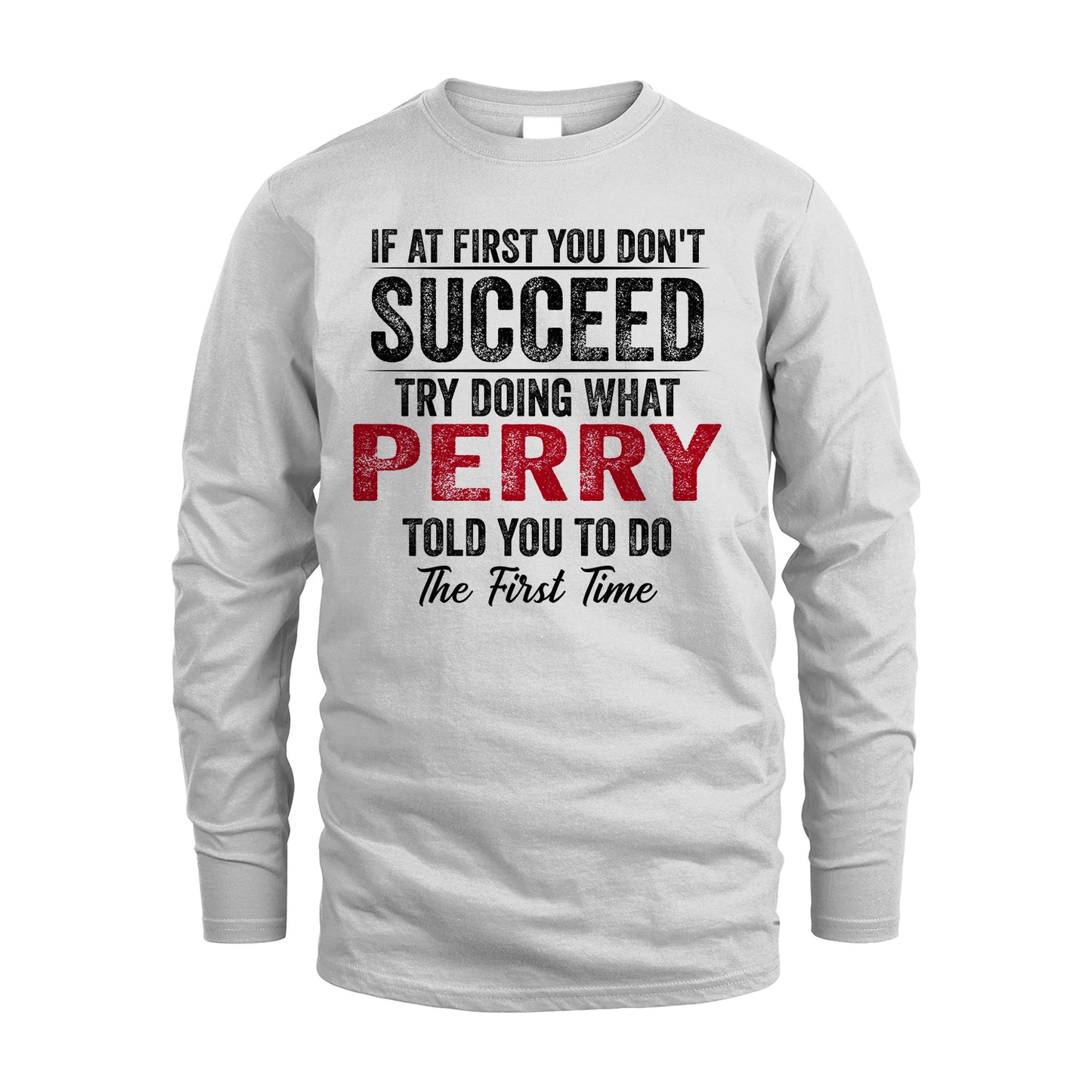 PERRY 13K1-357 If At First You Don't Succeed...