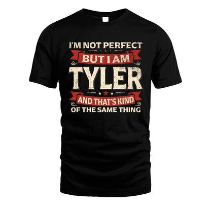 TYLER 13K1-566 I'm Not Perfect But I Am...
