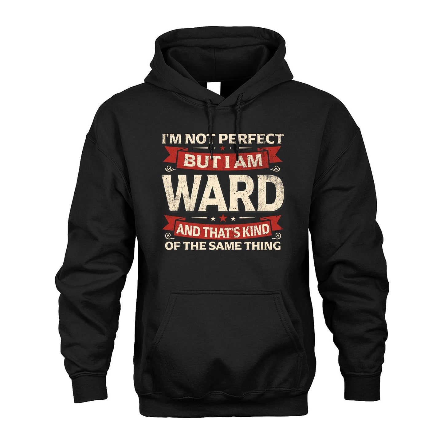 WARD 13K1-566 I'm Not Perfect But I Am...
