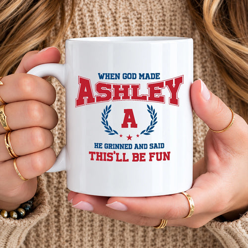 When God Made Your Name Personalized Mug ASHLEY 13K1 MG08