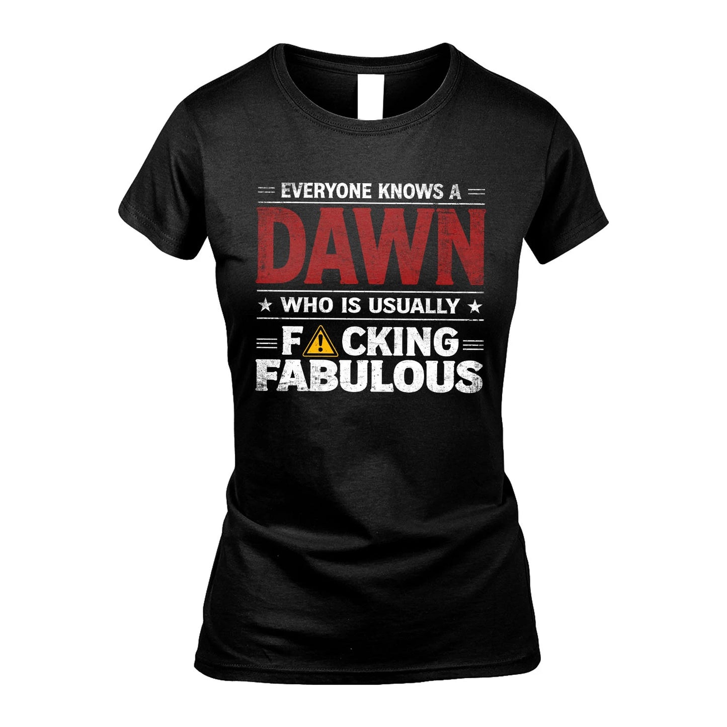 DAWN 13K1-565 Everyone Know A/An Name Who Is Usually...