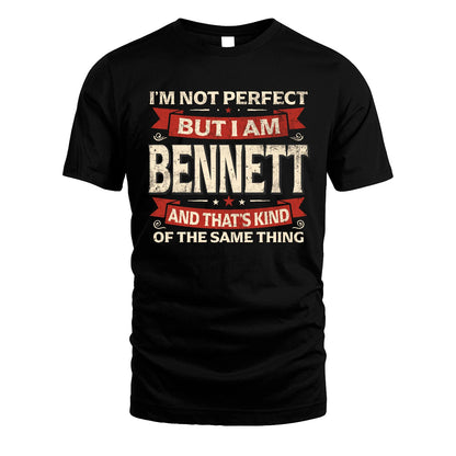 BENNETT 13K1-566 I'm Not Perfect But I Am...