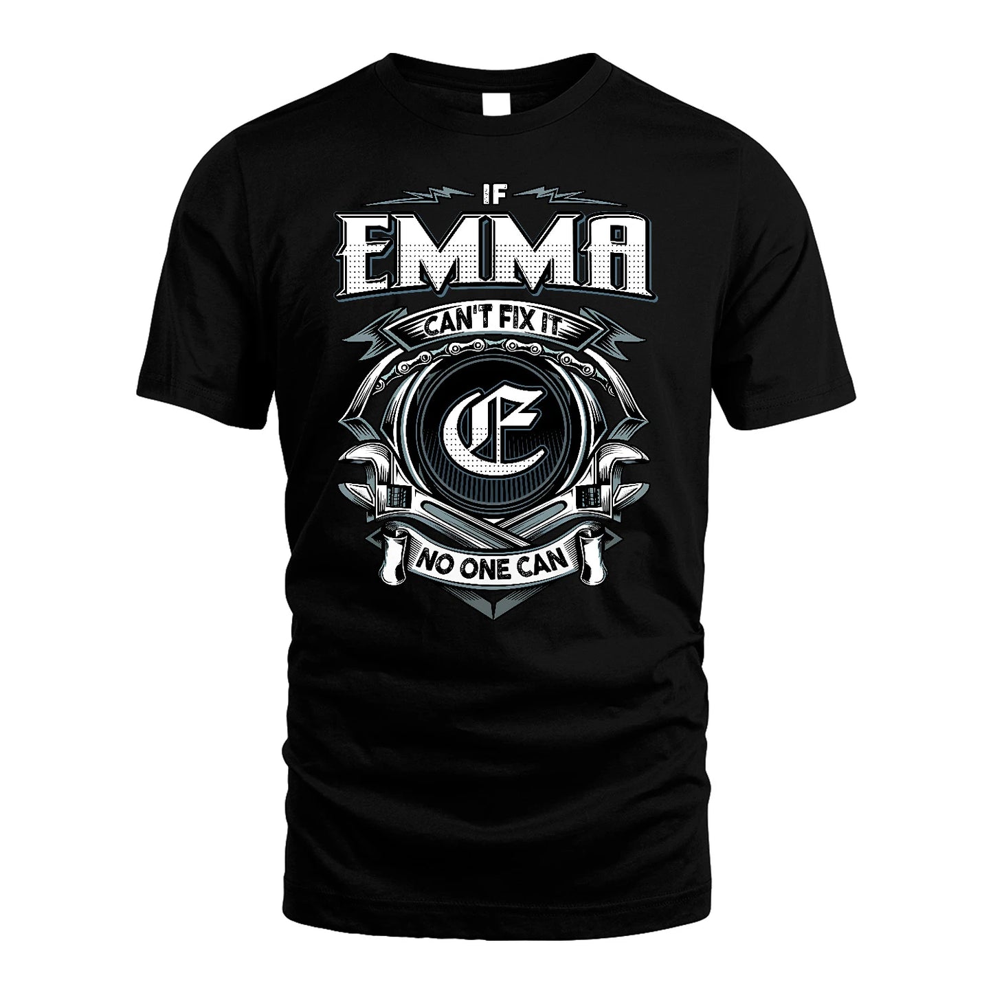 EMMA 13K1-510 Personalized  "Can’t Fix It No One Can"