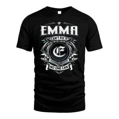 EMMA 13K1-510 Personalized  "Can’t Fix It No One Can"
