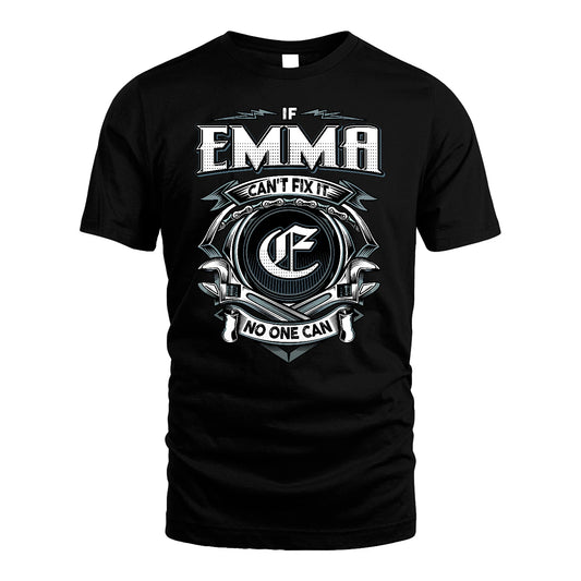 EMMA 13K1-510 Personalized  "Can’t Fix It No One Can"