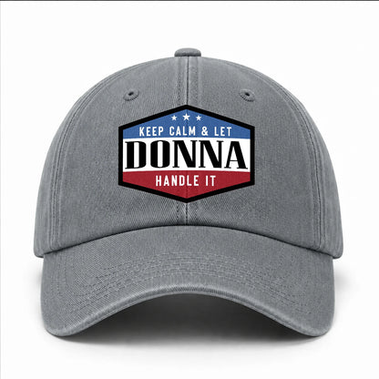 Keep Calm & Let Your Name Handle It Washed Cap DONNA 13K1 C87PF