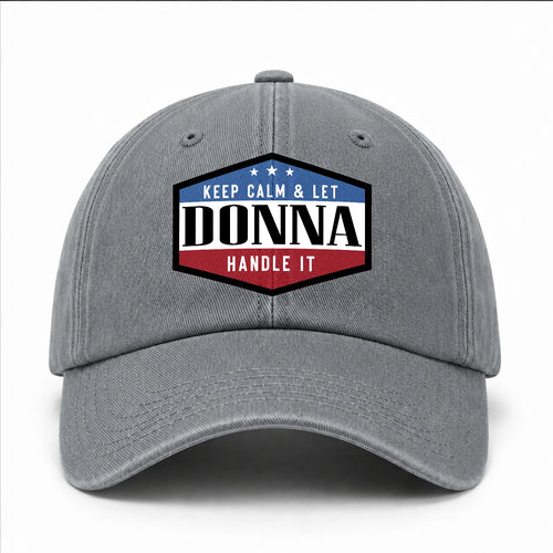 Keep Calm & Let Your Name Handle It Washed Cap DONNA 13K1 C87PF