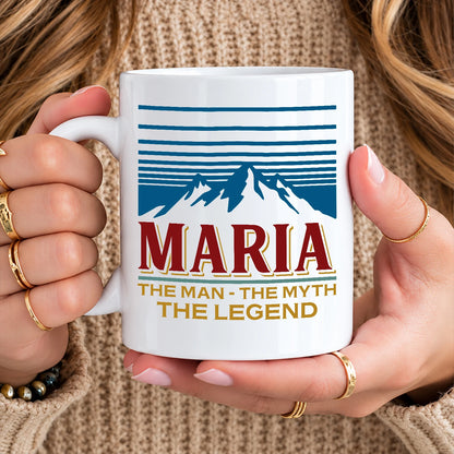 The Man The Myth The Legend Mountain Mug MARIA 13K1 MG04