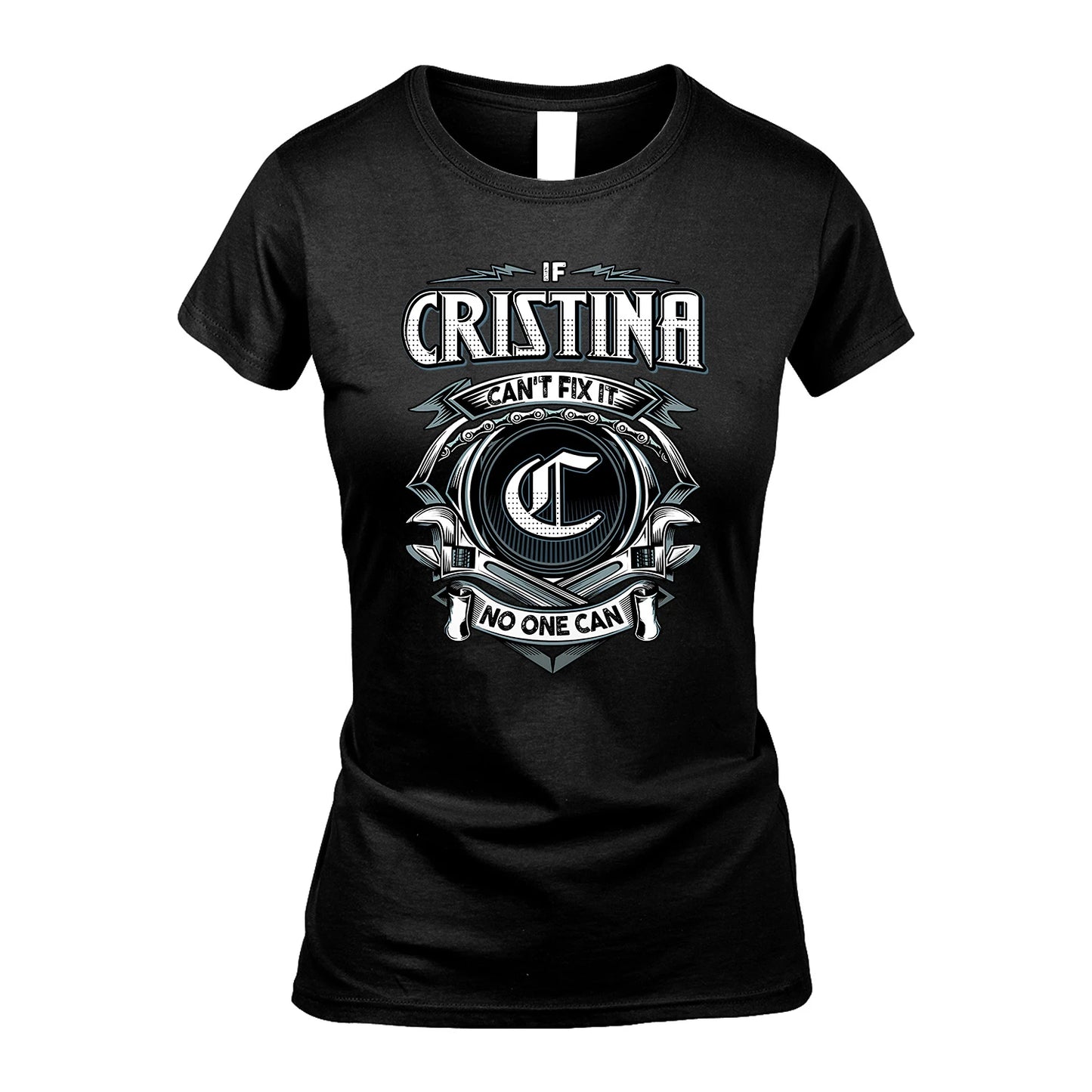 CRISTINA 13K1-510 Personalized  "Can’t Fix It No One Can"