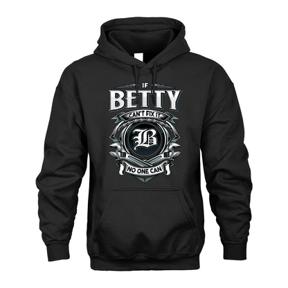 BETTY 13K1-510 Personalized  "Can’t Fix It No One Can"