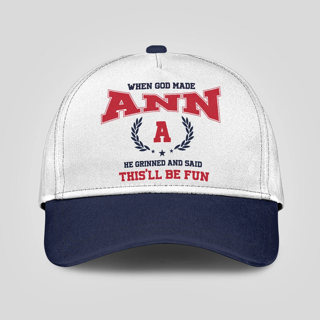 When God Made Your Name He Grinned And Said This'll Be Fun Blue Cap ANN 13K1 C57PF