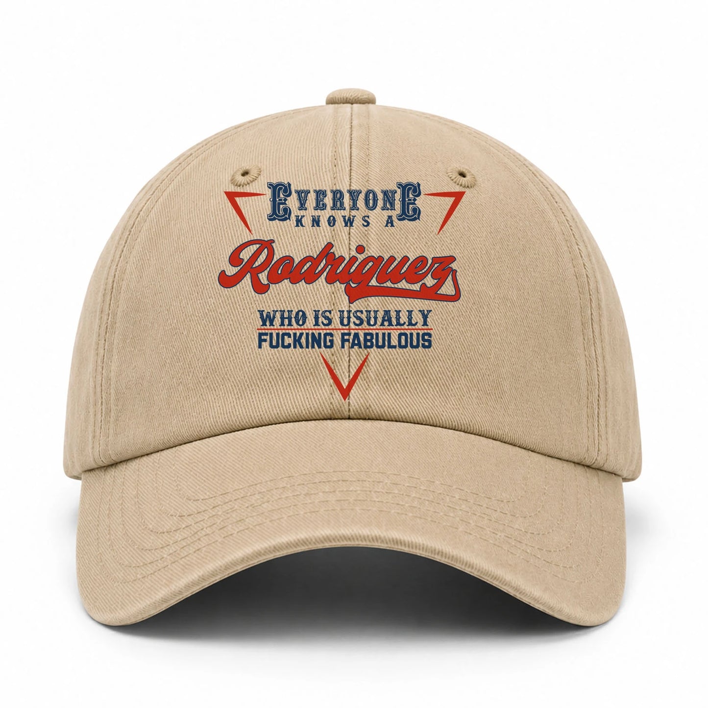 Everyone Knows A Your Name Who Is Usually Fucking Fabulous Washed Cap RODRIGUEZ 13K1 C53PF