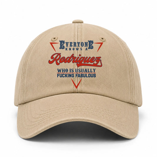 Everyone Knows A Your Name Who Is Usually Fucking Fabulous Washed Cap RODRIGUEZ 13K1 C53PF