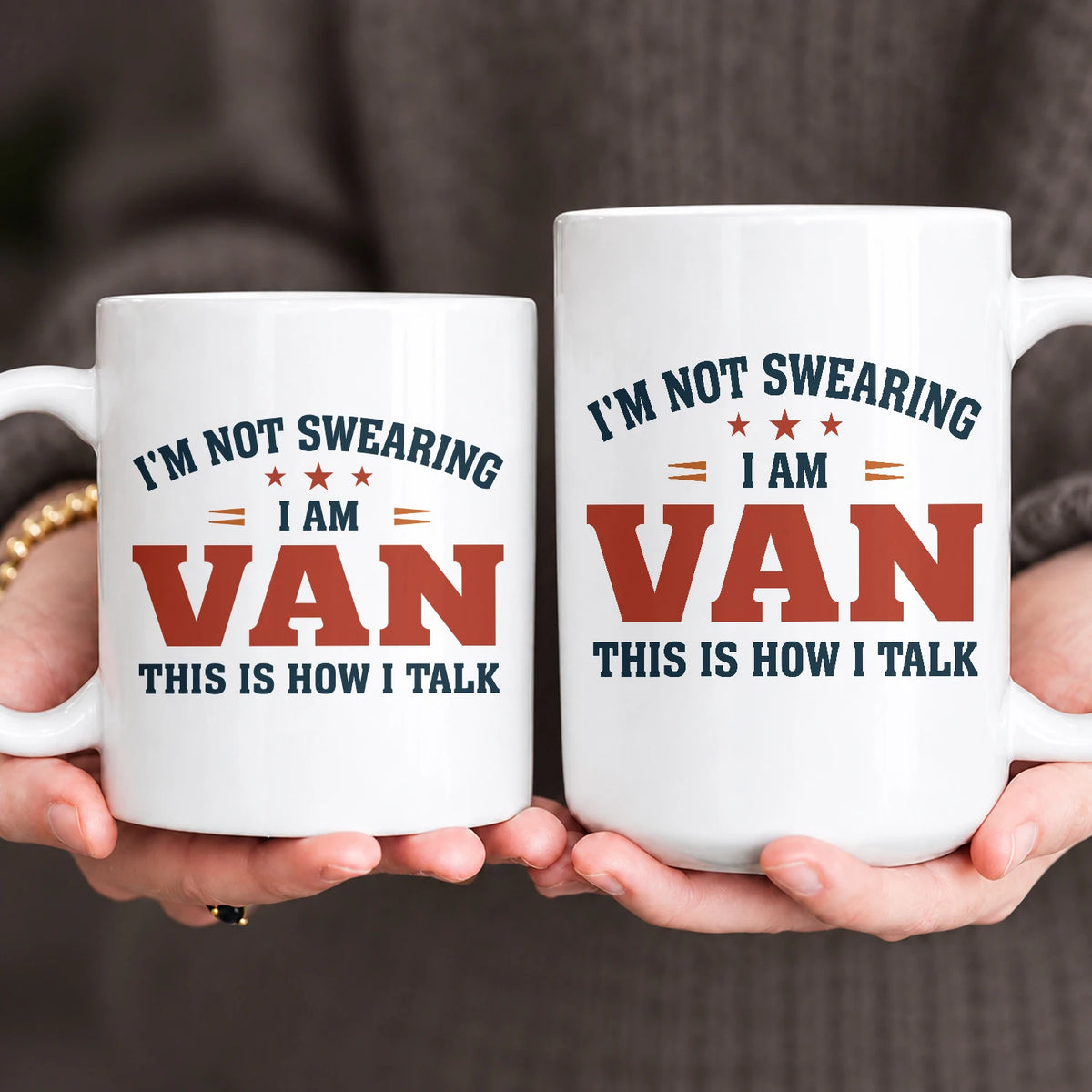 I'm Not Swearing I Am Name This Is How I Talk Funny Mug VAN 13K1 MG38