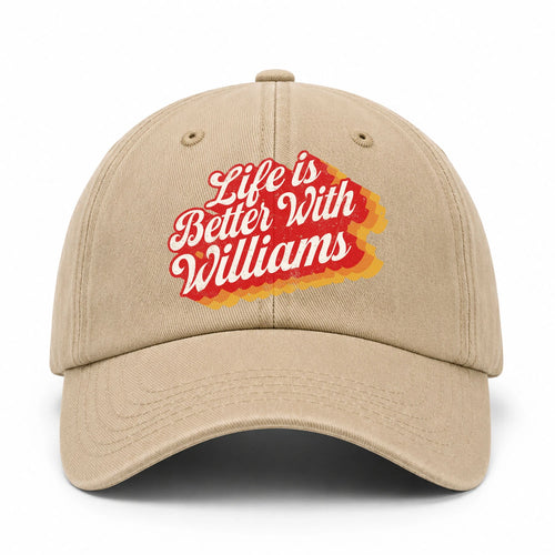 Life Is Better With Your Name Vintage Washed Cap WILLIAMS 13K1 C67PF