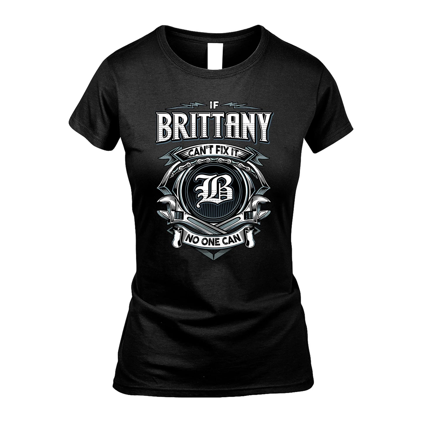 BRITTANY 13K1-510 Personalized  "Can’t Fix It No One Can"