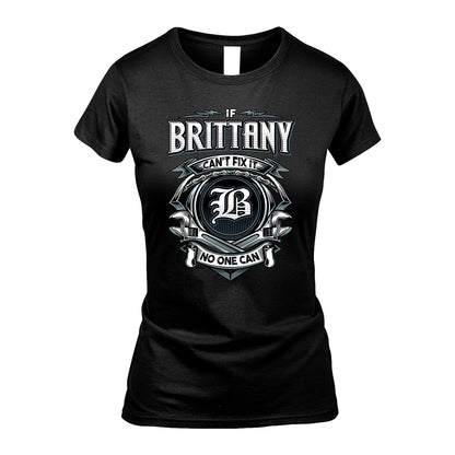 BRITTANY 13K1-510 Personalized  "Can’t Fix It No One Can"