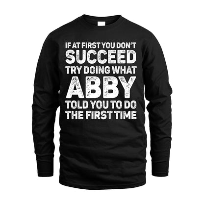 ABBY 13K2-117Personalized Funny Quote Apparel If At First You Dont Succeed