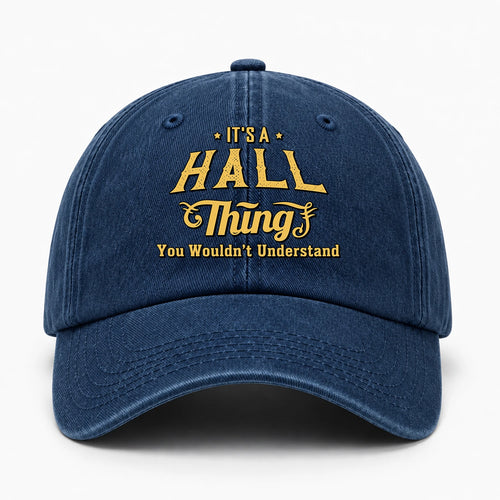 It's A Your Name Thing You Wouldn't Understand Washed Cap HALL 13K1 C216PF