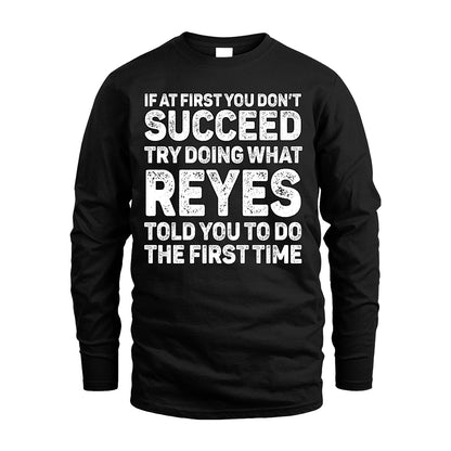 REYES 13K1-117   Personalized Funny Quote Apparel If At First You Dont Succeed