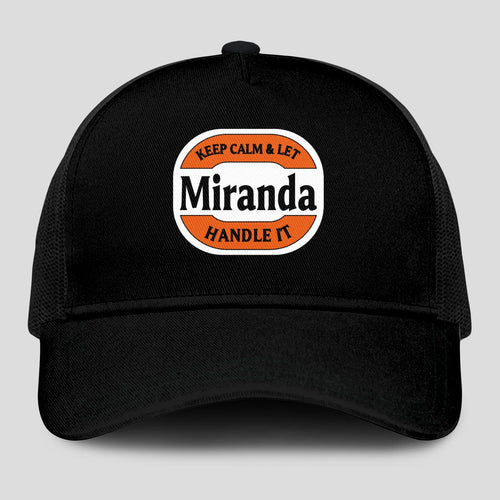 Keep Calm & Let Your Name Handle It Black Mesh Cap MIRANDA 13K1 C199PF
