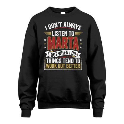 MARTA 13K1-542 I Don't Always Listen To ...