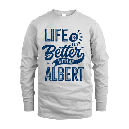 ALBERT 13K1-116 Personalized Name Quote T-Shirt Life Is Better With Unisex Gift