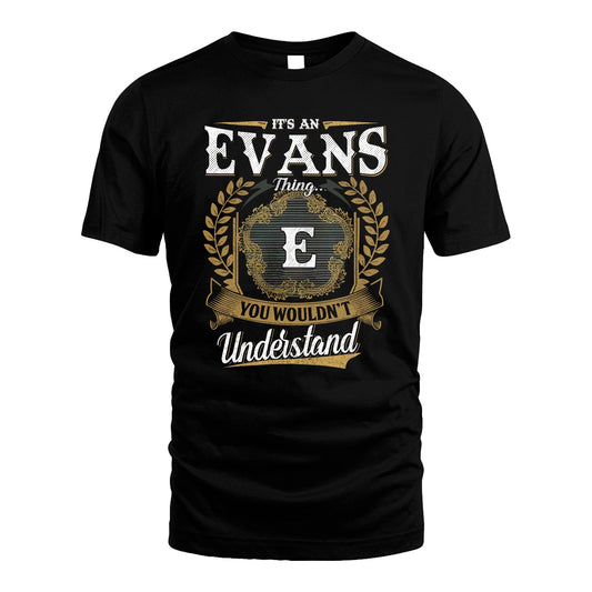 EVANS 13K1-1–Personalized Name Quote Apparel “It’s an NAME Thing You Wouldn’t Understand”