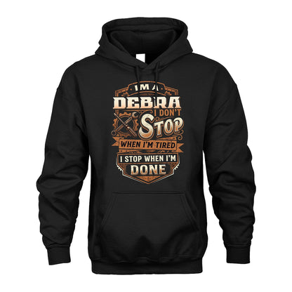DEBRA 13K1-531 I Don't Stop When I'm Tired I Stop When I'm Done