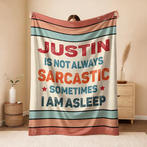 Your Name Sarcastic Funny Retro Fleece Blanket JUSTIN 13K1 BK62