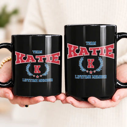 Team Your Name Lifetime Member Sporty Mug KATIE 13K1 MG09