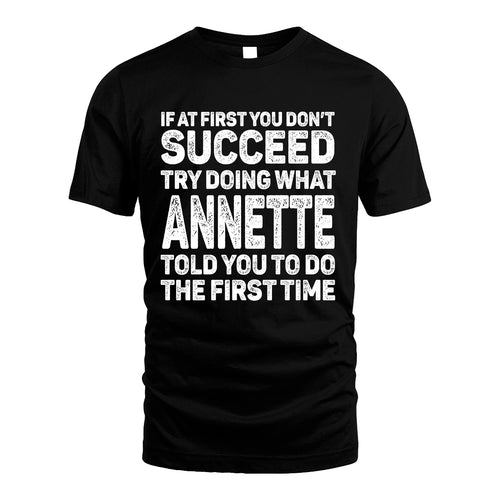 ANNETTE 13K2-117Personalized Funny Quote Apparel If At First You Dont Succeed