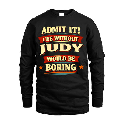 JUDY 13K1-503 Admit It Life Without...