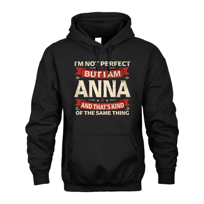 ANNA 13K1-566 I'm Not Perfect But I Am...