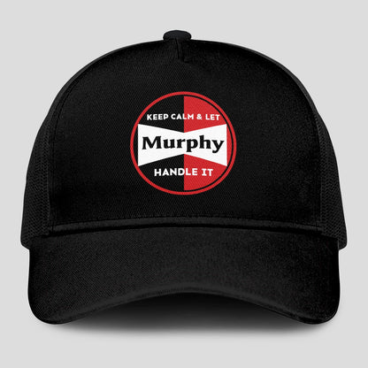 Keep Calm & Let Your Name Handle It Black Mesh Cap MURPHY 13K1 C206PF