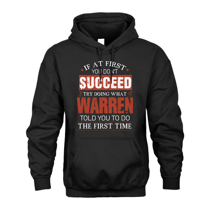 WARREN 13K1-82–Personalized Funny Quote Apparel “If At First You Don’t Succeed”