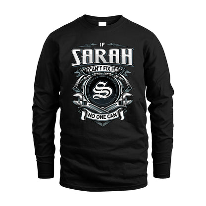 SARAH 13K1-510 Personalized  "Can’t Fix It No One Can"