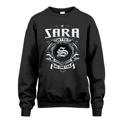 SARA 13K1-510 Personalized  "Can’t Fix It No One Can"