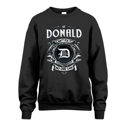 DONALD 13K1-510 Personalized  "Can’t Fix It No One Can"