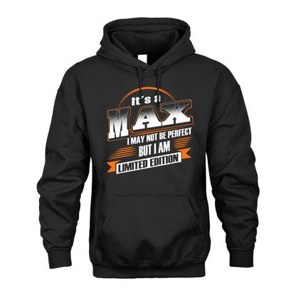 MAX 13K1-514 Personalized "It's a ... I May Not Be Perfect..."